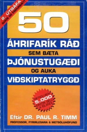 50 áhrifarík ráð sem bæta þjónustugæði - Dr Paul R Timm
