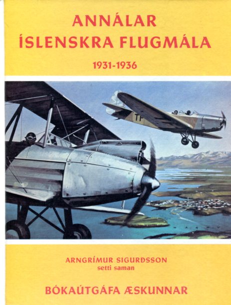 Annálar íslenskra flugmála 1931-1936 - Arngrímur Sigurðsson