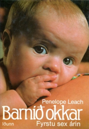 Barnið okkar - Penelpe Leach
