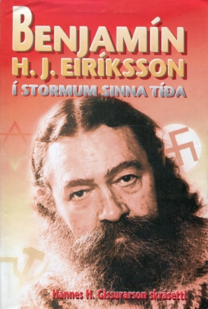 Benjamín HJ Eiríksson - Í stormum sinna tíða - Hannes H Gissurarson - Bókafélagið