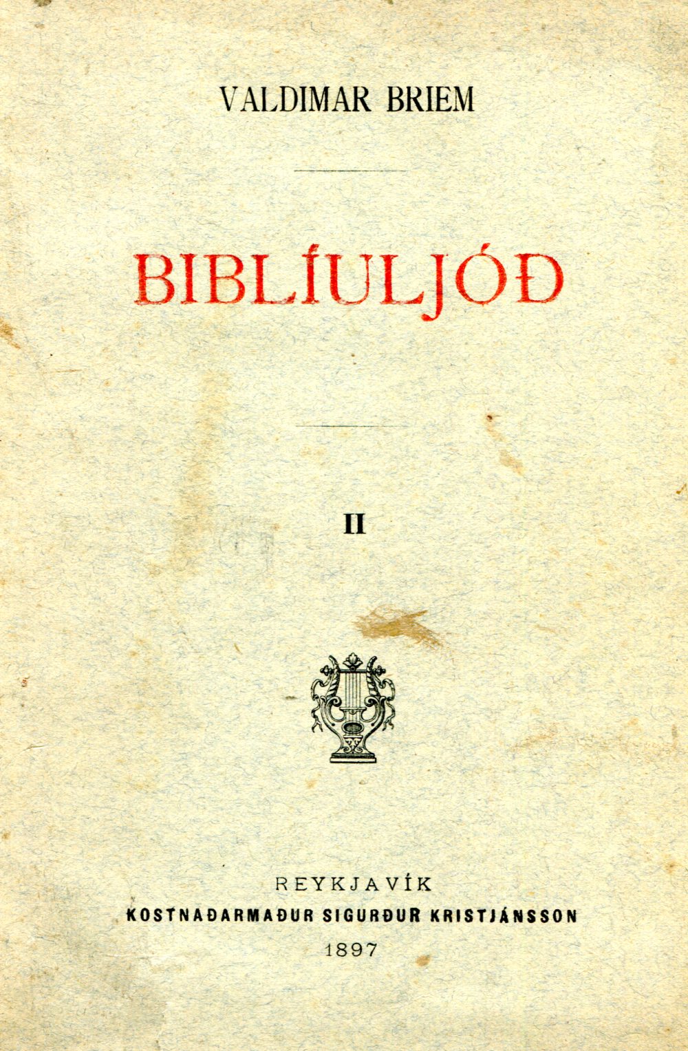 Valdimar Briem - Biblíuljóð útgáfa 1897 - II. bind