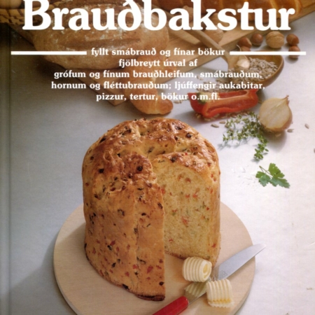 Brauðbakstur - Matargerð er list - Bókaútgáfa Krydd í tilveruna 1988