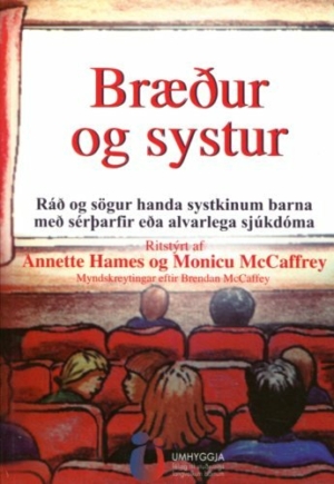 Bræður og systur - ráð og sögur handa systkinum barna með sérþarfir