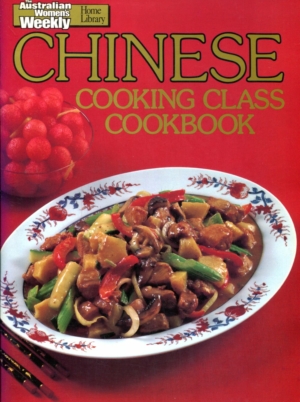 Chinese Cooking Class Cookbook - The Australian Women's Weekly