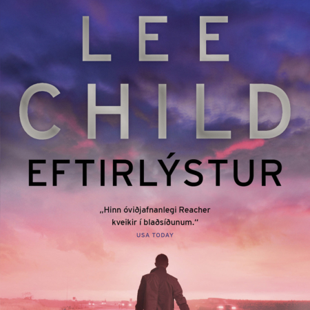 Eftirlýstur - Lee Child - JPV útgáfa 2017- Kilja