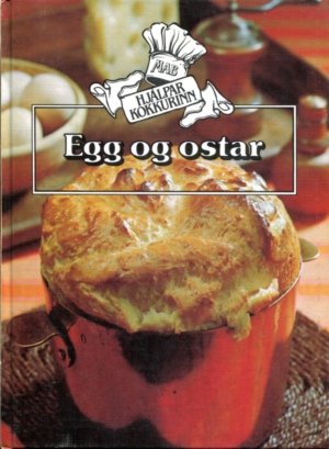 Egg og ostar - Hjálparkokkurinn - Almenna bókafélagið 1984