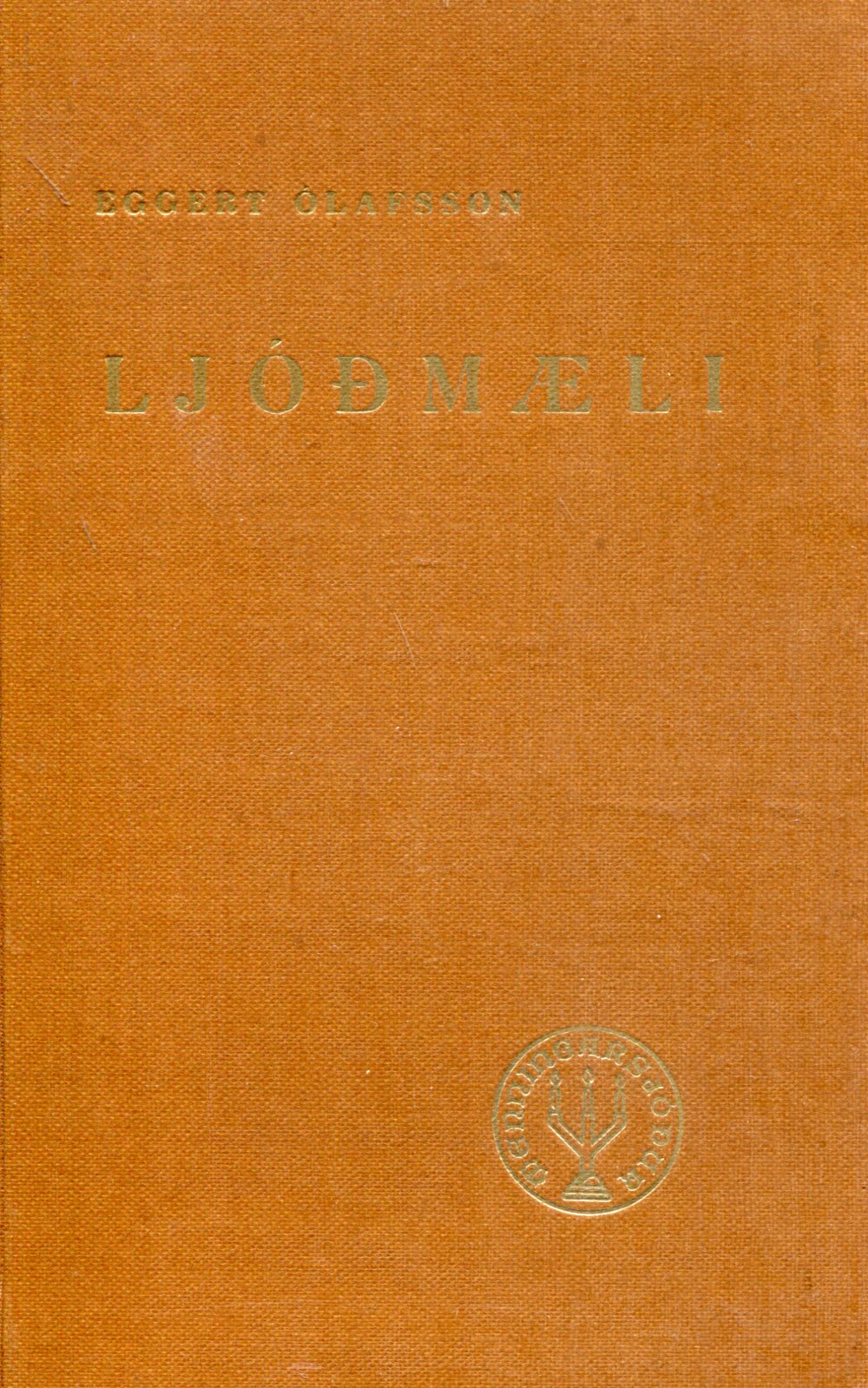 Eggert Ólafsson Ljóðmæli 1953 Eggert Ólafsson Ljóðmæli 1953