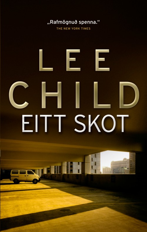 Eitt skot - Lee Child - JPV útgáfa 2012 - Kilja