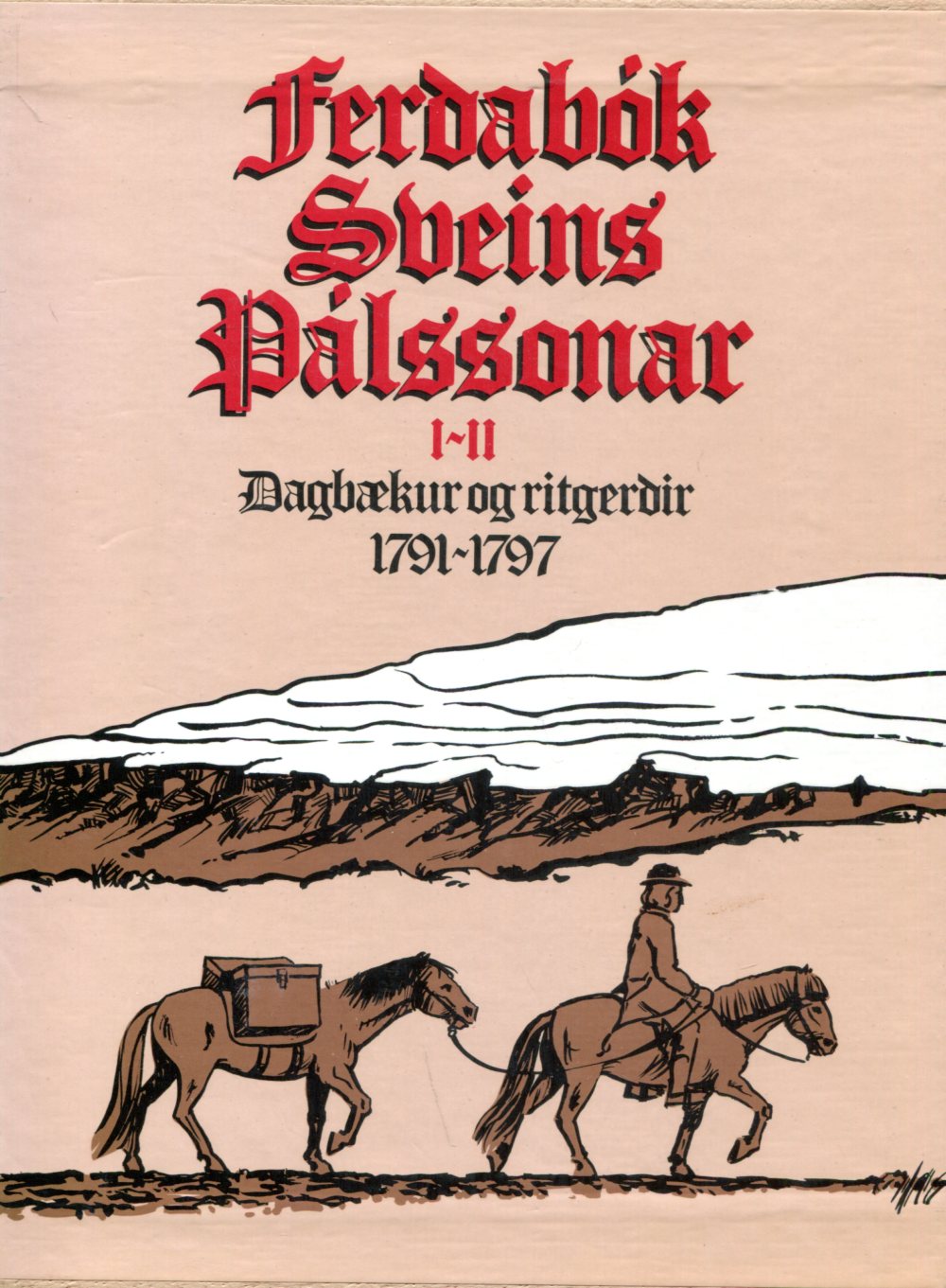 Ferðabók Sveins Pálssonar I og II bindi í öskju - dagbækur og ritgerðir 1791-1997 - Sveinn Pálsson - Örn og Örlygur 1983
