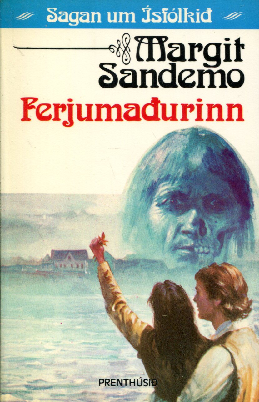 Ferjumaðurinn - Sagan um Ísfólkið bók 31