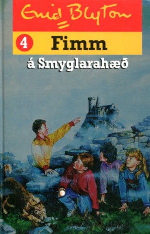 Fimm á Smyglarahæð - Enid Blyton