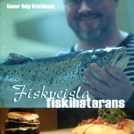 Fiskveisla fiskihatarans - Gunnar Helgi Kristinsson - Mál og menning 2004