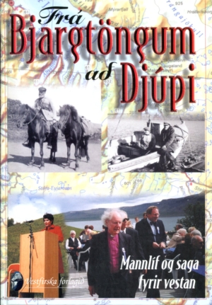 Frá Bjargtöngum að Djúpi - Mannlíf og saga fyrir vestan bók 6