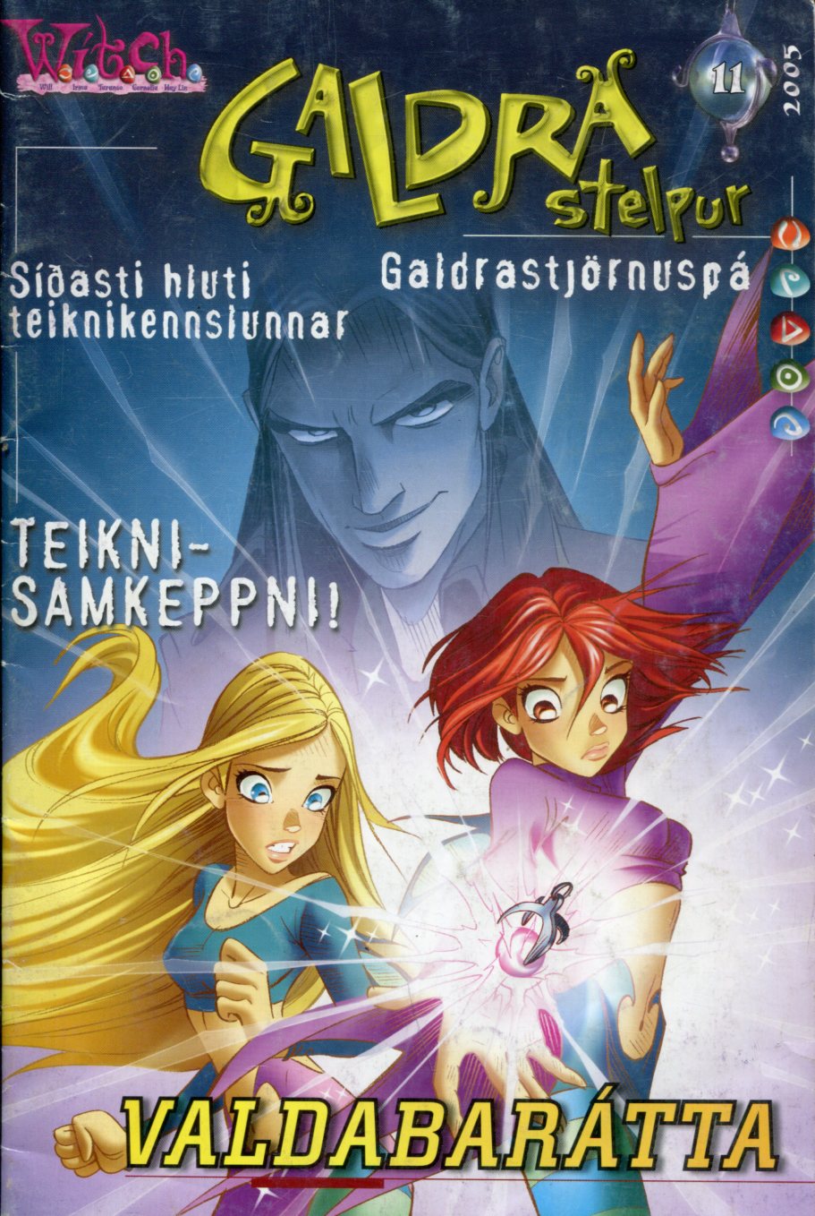 Galdrastelpur WITCH 11 2005 - Valdabarátta Galdrastelpur WITCH 11 2005 - Valdabarátta