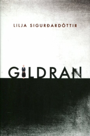 Gildran - Lilja Sigurðardóttir
