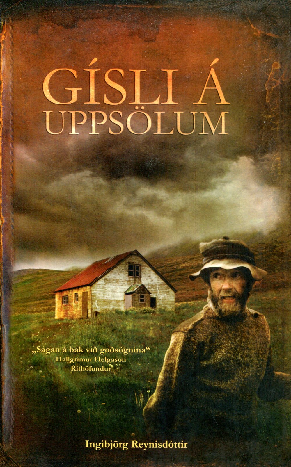 Gísli á Uppsölum - Ingibjörg Reynisdóttir - Sögur útgáfa 2012