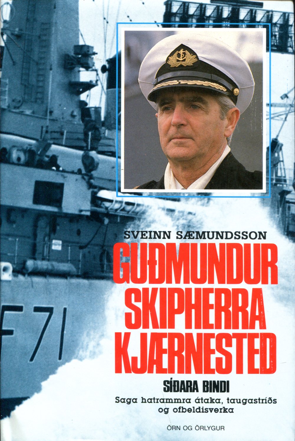 Guðmundur skipherra Kjærnested II bindi - Sveinn sæmundsson - Örn og Örlygur 1985