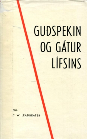 Guðspeki og gátur lífsins - C W Leadbeater
