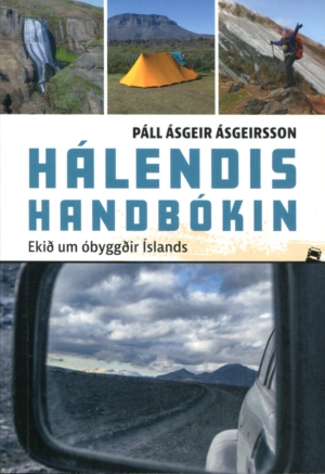Hálendishandbókin - ekið um óbyggðir Íslands - Páll Ásgeir Ásgeirsson