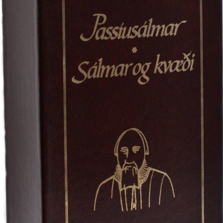 Hallgrímur Pétursson Passíusálmar, sálmar og kvæði