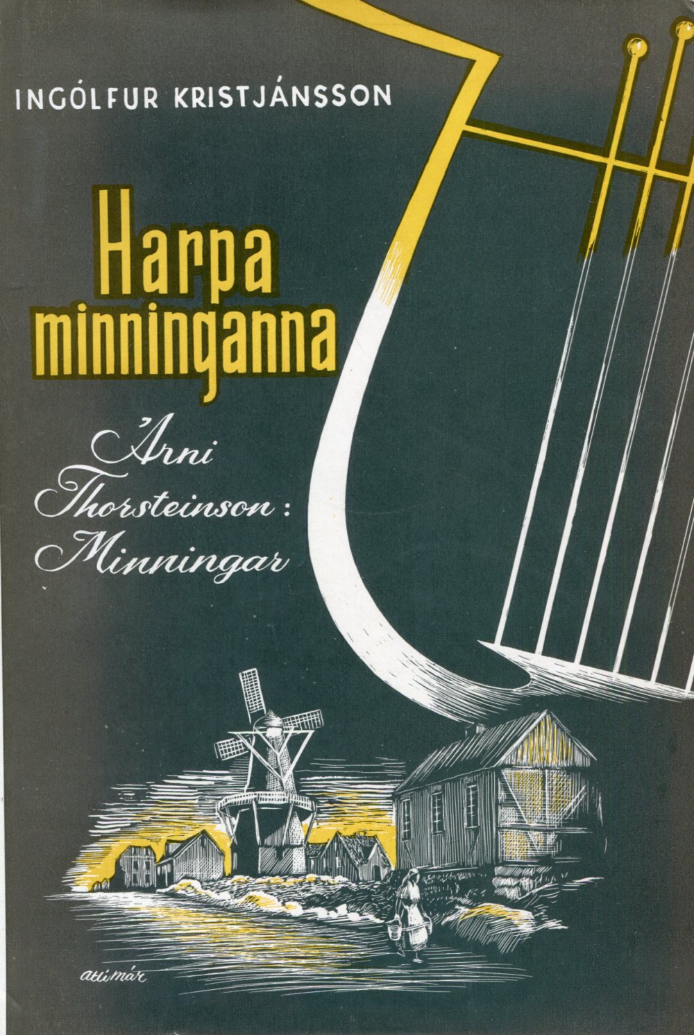 Harpa minninganna Árni Thorsteinson minningar