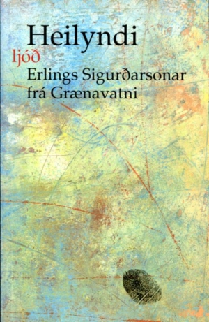 Heilyndi - Erlingur Sigurðarson frá Grænavatni