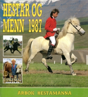 Hestar og menn 1987 Árbók hestamanna 1987