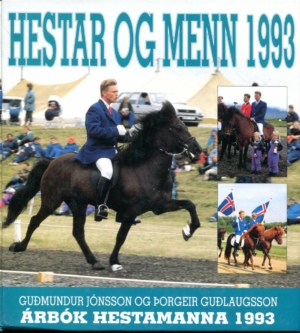 Hestar og menn 1993 Árbók hestamanna 1993 - Guðmundur Jónsson og Þorgeir Guðlaugsson