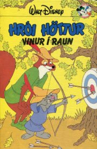 Hrói Höttur vinur í raun - Vaka Helgafell 1993 - Disneybók