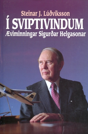 Í sviptivindum æviminningar Sigurðar Helgasonar - Fróði útgáfa 1991