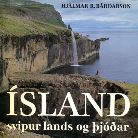 Ísland svipur lands og þjóðar - Hjálmar R Bárðarson