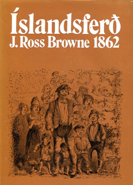 Íslandsferð J Ross Browne 1862