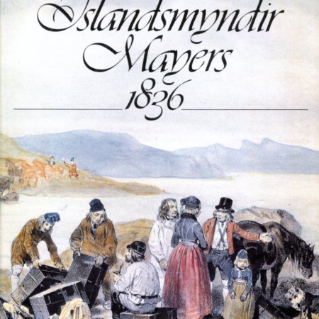 Íslandsmyndir Mayers 1836 - Örn og Örlygur 1986