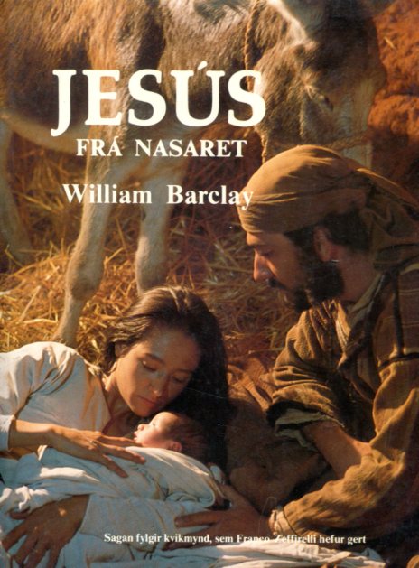 Jesús frá Nasaret - William Barclay