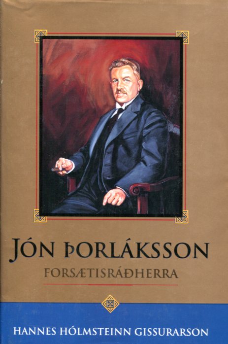 Jón Þorláksson - Hannes Hólmsteinn Gissurarson