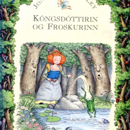 Kóngsdóttirin og froskurinn - Jonathan Langley - Mál og menning 1993