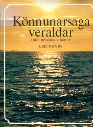 Könnunarsaga veraldar - Eric Newby - Örn og Örlygur 1975