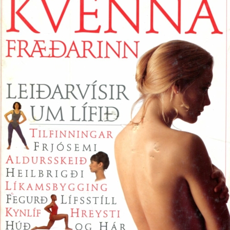Kvennafræðarinn leiðarvísir um lífið - Dr Miriam Stoppard - Forlagið 1996