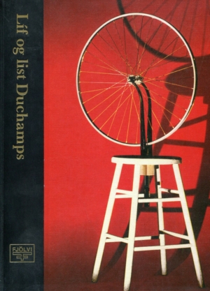 Líf og list Duchamps 1887-1968 - Calvin Tomkins - Fjölva útgáfa 1978
