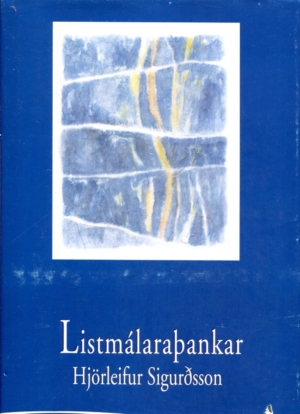 Listamálaraþankar Hjörleifur Sigurðsson - Mál og menning