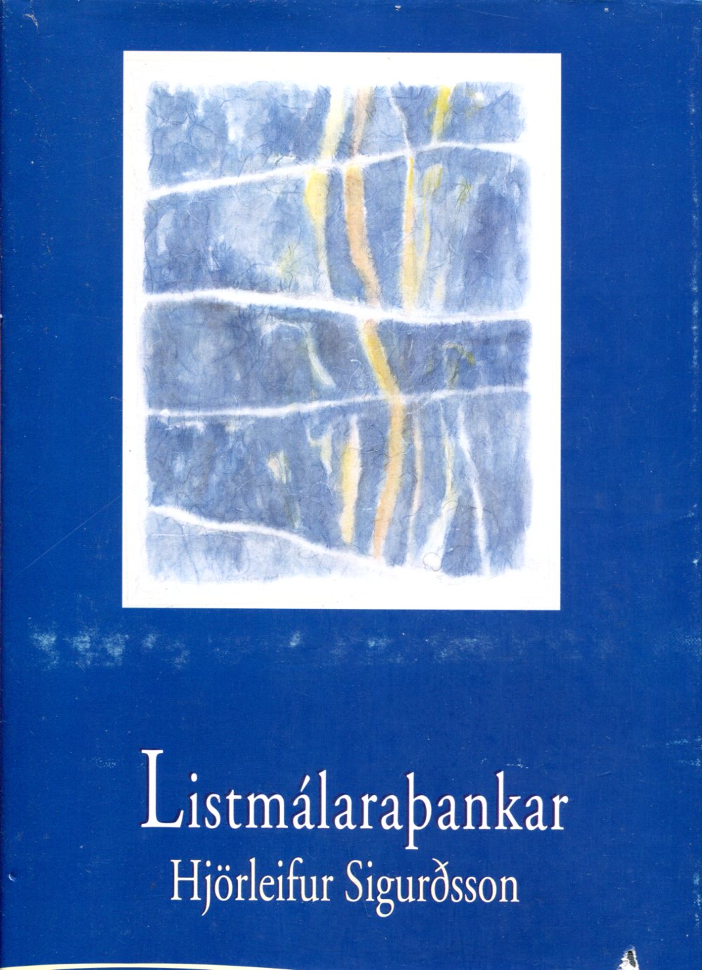 Listamálaraþankar Hjörleifur Sigurðsson - Mál og menning