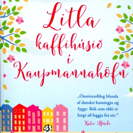 Litla kaffihúsið í Kaupmannahöfn - Julie Caplin - Ugla bókaútgáfa 2023 - Kilja