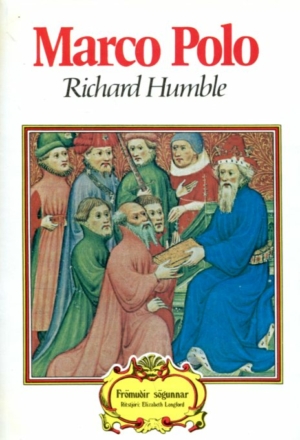 Marco Polo - Richard Humble - Frömuðir sögunnar