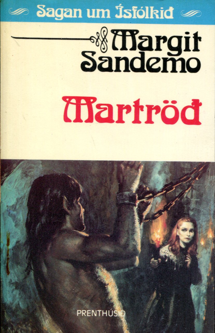 Martröð - Sagan um Ísfólkið bók 33