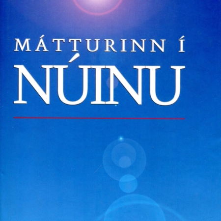 Mátturinn í núinu - Echart Tolle - Skjaldborg