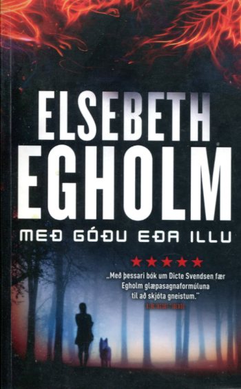 Með góðu eða illu - Elsebeth Egholm