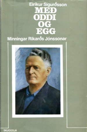 Með oddi og egg minningar Ríkarðs Jónssonar