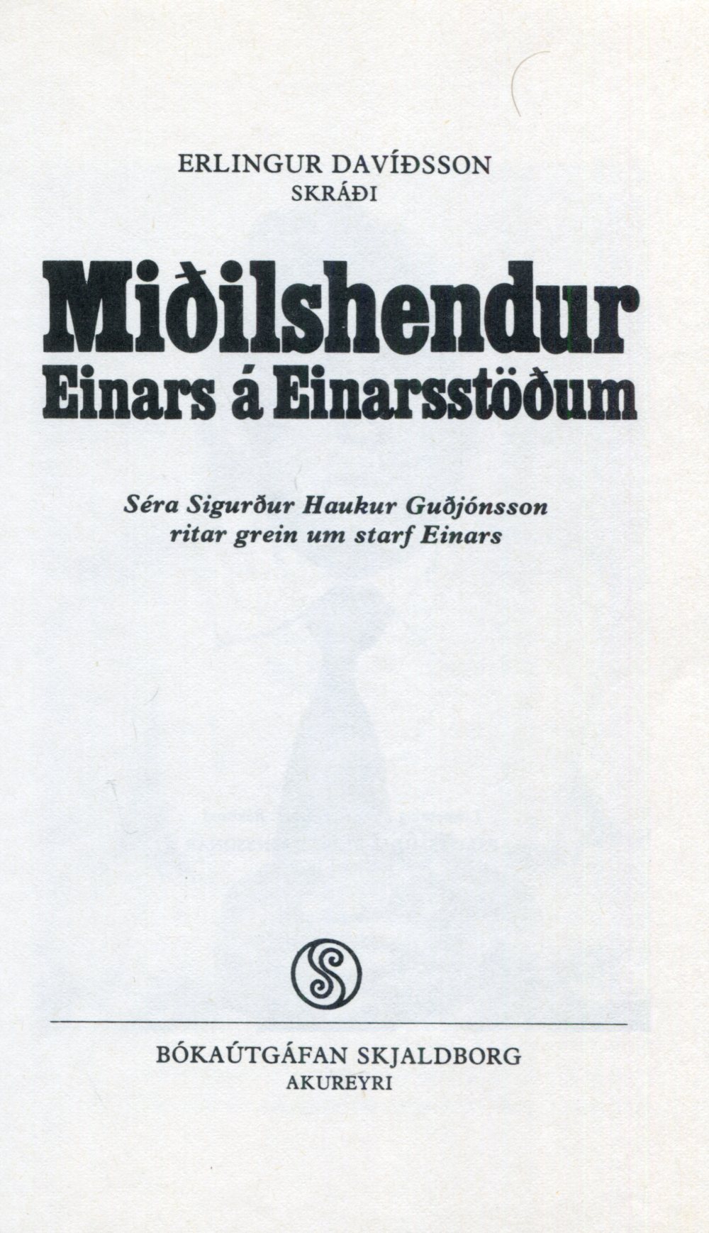 Miðilshendur Einars á Einarsstöðum - Skjaldborg