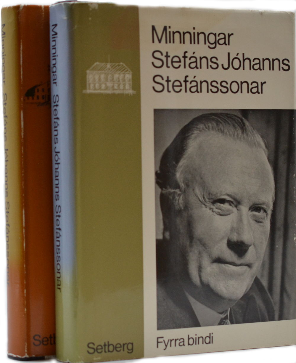 Minningar Stefáns Jóhanns Stefánssonar I og II bindi - Setberg 1966 - 1967