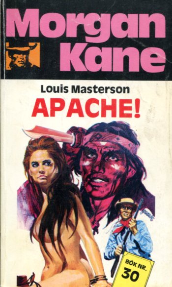 Morgan Kane - Apache! bók 30